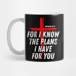 Jeremiah 29:11 For I Know The Plans I Have For You BIble Verse Christian Quote Mug